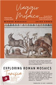 Exploring Roman Mosaics Tunisia An amazing treasure trove of mosaics