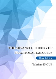 The advanced theory of fractional calculus, Third edition