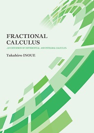 Fractional Calculus　An Extension of Differential and Integral Calculus