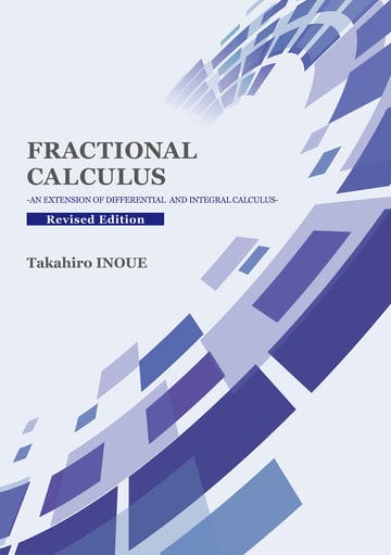 Fractional Calculus　An Extension of Differential and Integral Calculus Revised Edition