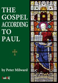THE GOSPEL ACCORDING TO PAUL