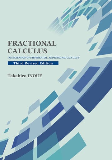 Fractional Calculus　An Extension of Differential and Integral Calculus　Third Revised Edition
